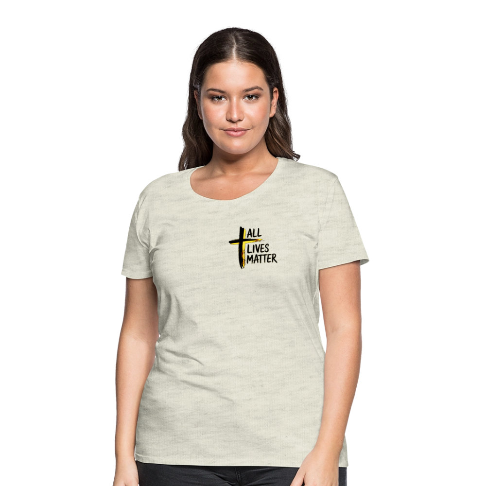 Outspoken Designs 04-01 "All Lives Matter" Ladies Designer Premium Cotton T-shirt (14 colors) - heather oatmeal
