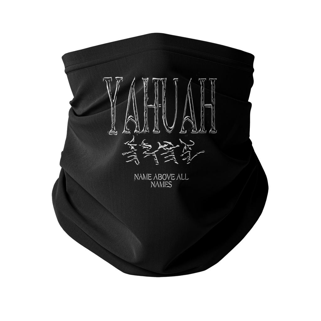 Yahuah: Name Above All Names (01-01) | Sublimation Neck Gaiter