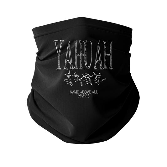 Yahuah: Name Above All Names (01-01) | Sublimation Neck Gaiter